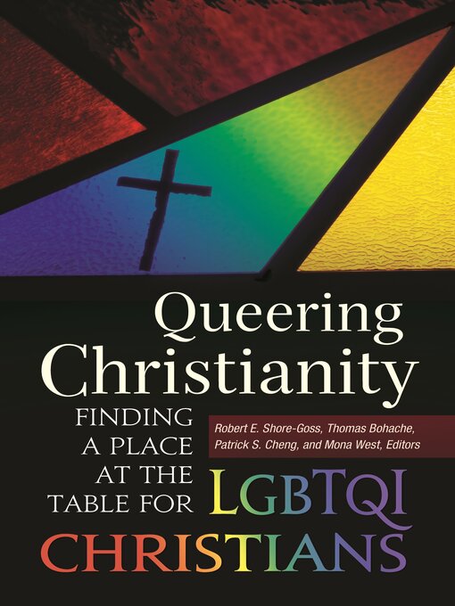Title details for Queering Christianity by Robert E. Shore-Goss - Available